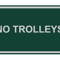 Rover sign NO TROLLEYS (text)