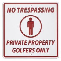 Greenline information sign NO TRESPASSING-GOLFERS ONLY